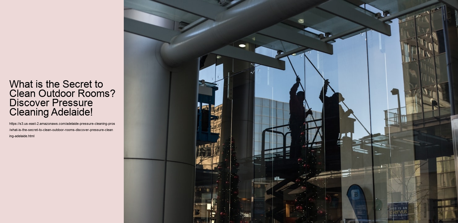 What is the Secret to Clean Outdoor Rooms? Discover Pressure Cleaning Adelaide!