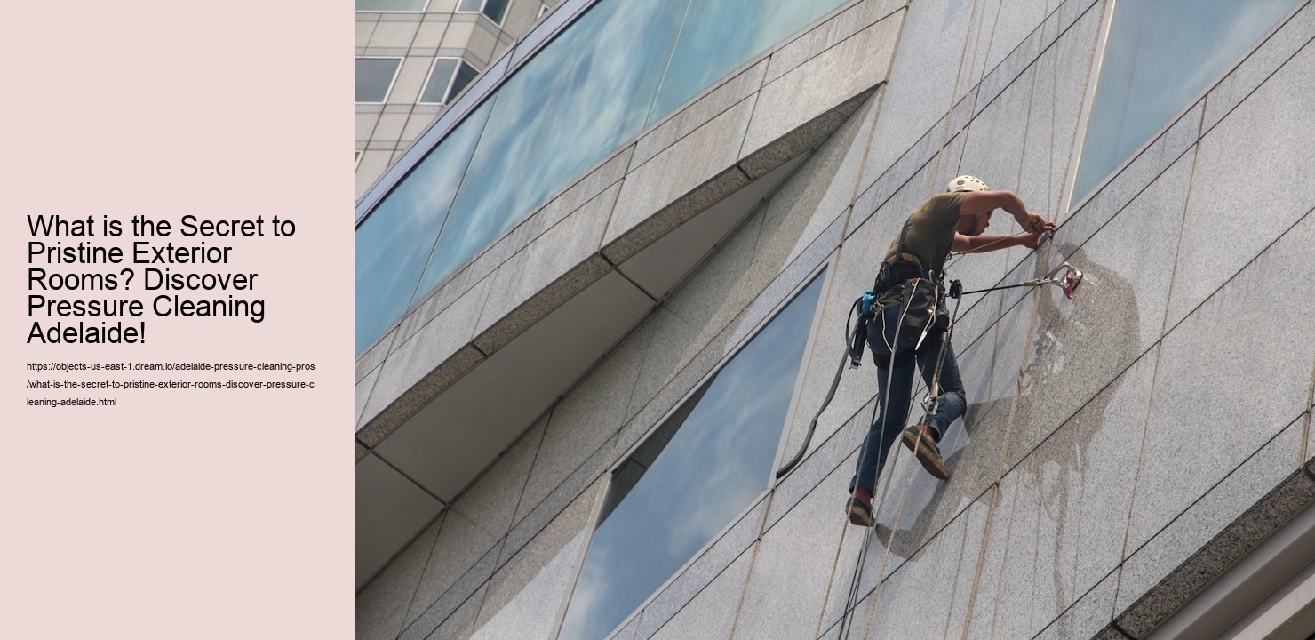 What is the Secret to Pristine Exterior Rooms? Discover Pressure Cleaning Adelaide!
